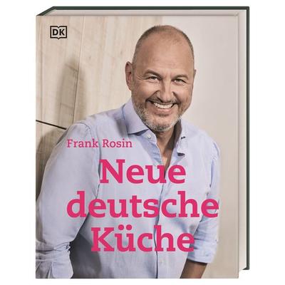 Neue deutsche Küche, Gebundene Ausgabe von Frank Rosin, DK Verlag Dorling Kindersley, 978-3-8310-4450-4