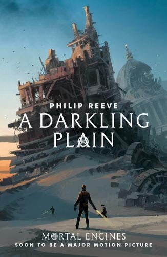 Philip Reeve - Mortal Engines 4. A Darkling Plain (Mortal Engines Quartet, Band 4) - Preis vom 09.10.2026 07:28:09 h