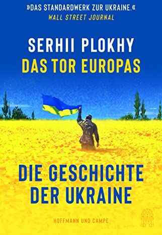 Serhii Plokhy - Das Tor Europas: Die Geschichte der Ukraine - Preis vom 18.10.2026 15:28:09 h