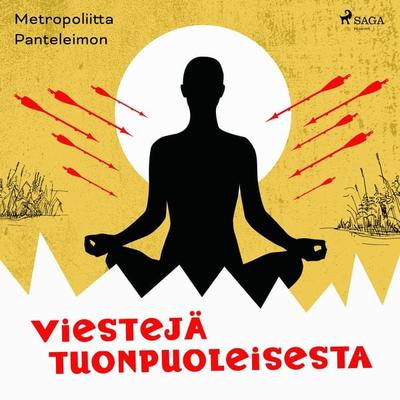 Viestejä tuonpuoleisesta - Metropoliitta Panteleimon, Audio, 9788726577907