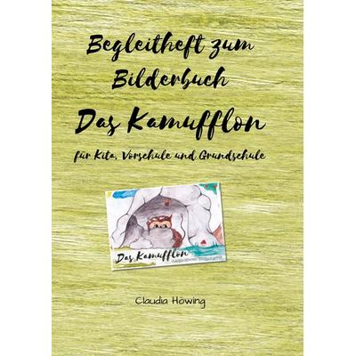 Begleitheft zum Bilderbuch 'Das Kamufflon' für Kita, Vorschule und Grundschule, Taschenbuch von Claudia Höwing, BoD – Books on Demand,