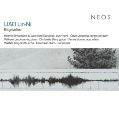 Liao Lin-Ni: Bagatelles - Wilhem Latchoumia Fanny Vicens Ying-Chieh Wang, CD