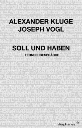 Alexander Kluge - Soll und Haben: Fernsehgespräche - Preis vom 09.10.2026 07:28:09 h