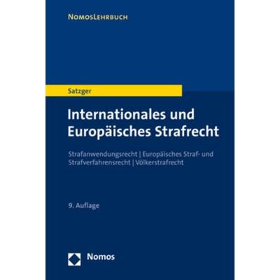 Internationales und Europäisches Strafrecht, Taschenbuch von Helmut Satzger, Nomos