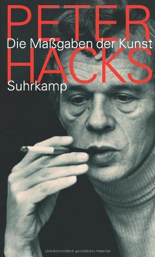 Peter Hacks - Die Maßgaben der Kunst: Gesammelte Aufsätze 1955-1994 - Preis vom 06.10.2026 07:26:00 h