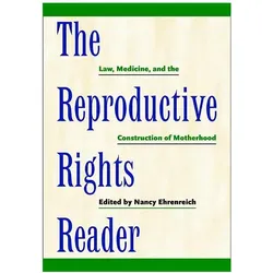 The Reproductive Rights Reader, Fachbücher von Nancy Ehrenreich