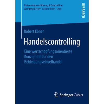 Handelscontrolling, Taschenbuch von Robert Ebner, Springer Fachmedien Wiesbaden GmbH, 978-3-658-08991-7