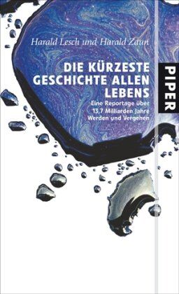 Harald Lesch - Die kürzeste Geschichte allen Lebens: Eine Reportage über 13,7 Milliarden Jahre Werden und Vergehen - Preis vom 17.10.2026 19:25:27 h