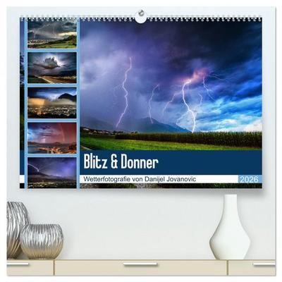 Blitz & Donner (hochwertiger Premium Wandkalender 2026 DIN A2 quer), Kunstdruck in Hochglanz