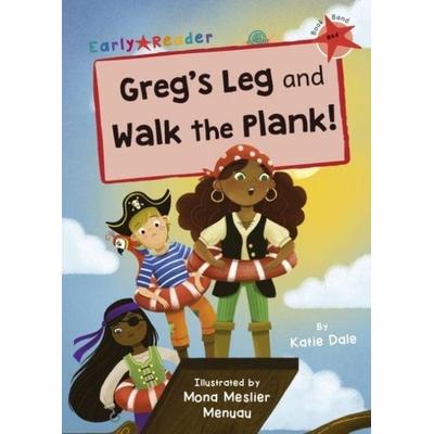 Greg's Leg and Walk the Plank!, Taschenbuch von Katie Dale, Maverick Arts Publishing, 978-1-84886-875-5