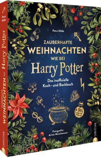 Petra Milde - Kochbuch Weihnachten – Zauberhafte Weihnachten mit Harry Potter: Das inoffizielle Koch- und Backbuch. 50 magische Rezepte. Weihnachten feiern wie in Harry Potters magischer Welt. - Preis vom 04.10.2026 03:51:26 h