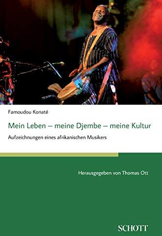 Famoudou Konaté - Mein Leben - meine Djembe - meine Kultur: Aufzeichnungen eines afrikanischen Musikers, herausgegeben von Thomas Ott - Preis vom 30.09.2026 22:30:23 h
