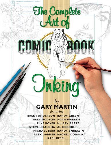 Gary Martin - The Complete Art of Comic-Book Inking - Preis vom 16.10.2026 11:41:07 h