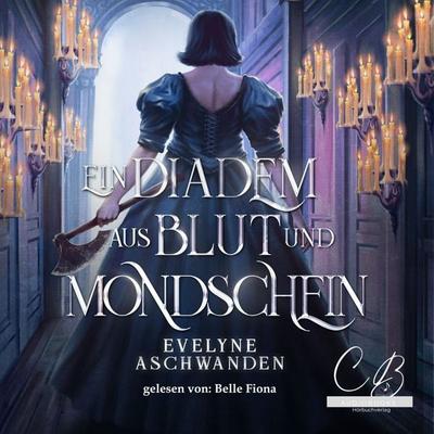 Ein Diadem aus Blut und Mondschein - Evelyne Aschwanden, Audio, 4099995931426