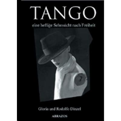 Tango, Taschenbuch von Gloria Dinzel,Rodolfo Dinzel, Schmetterling, 978-3-89657-606-4