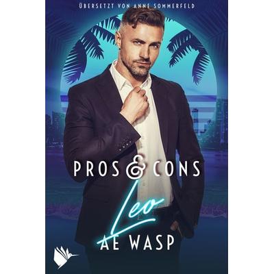 Pros & Cons: Leo, Taschenbuch von A.E. Wasp, Second Chances Verlag, 978-3-9890600-4-3