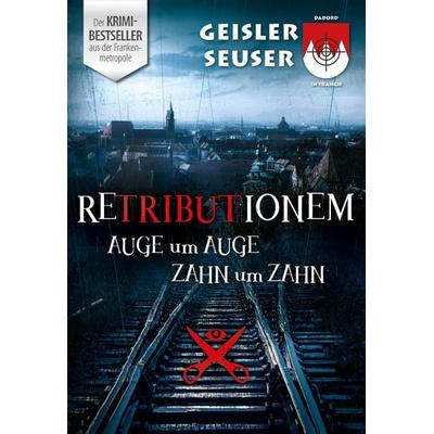Retributionem Auge um Auge-Zahn um Zahn, Taschenbuch von Roland Geisler, Dadord in Frangn, 978-3-00-049227-3