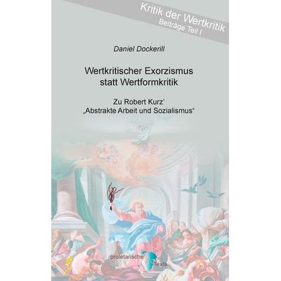 Wertkritischer Exorzismus statt Wertformkritik, Taschenbuch von Daniel Dockerill, BoD – Books on Demand, 978-3-7357-6195-8