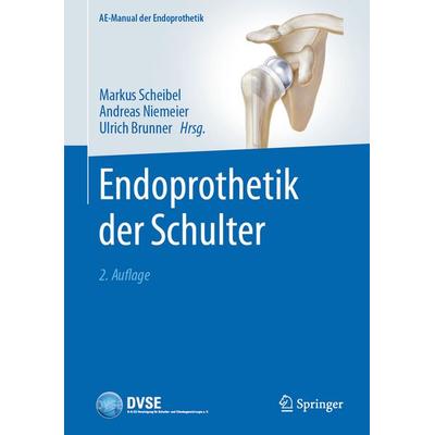 Endoprothetik der Schulter, Gebundene Ausgabe von , Springer Berlin, 978-3-662-68618-8
