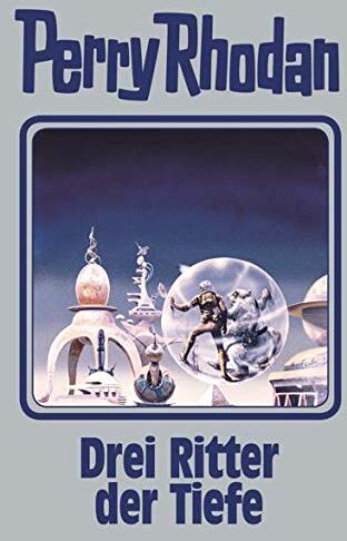 Perry Rhodan - Drei Ritter der Tiefe: Perry Rhodan Band 144 - Preis vom 13.10.2026 11:25:28 h