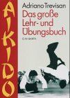 Adriano Trevisan - Aikido - Das große Lehr- und Übungsbuch. - Preis vom 15.10.2026 23:06:25 h