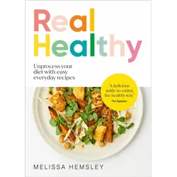 Real Healthy, Ratgeber von Melissa Hemsley