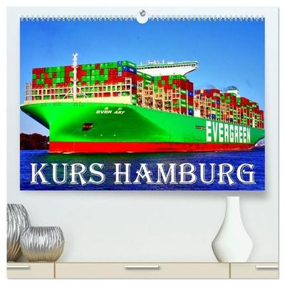 KURS HAMBURG (hochwertiger Premium Wandkalender 2027 DIN A2 quer), Kunstdruck in Hochglanz