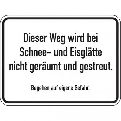Dreifke® Hinweisschild, Dieser Weg wird bei Schnee- und Eisglä - 400x300x2 mm Aluverbund