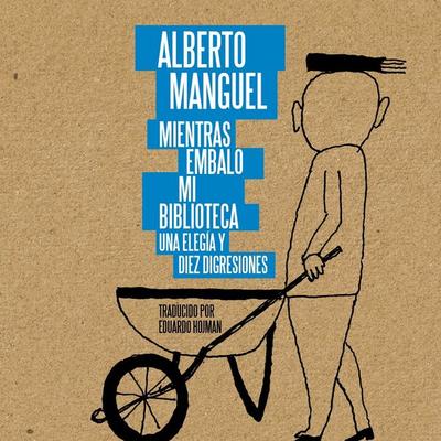 Mientras embalo mi biblioteca: Una elegía y diez disgresiones - Alberto Manguel, Audio, 9789178018796