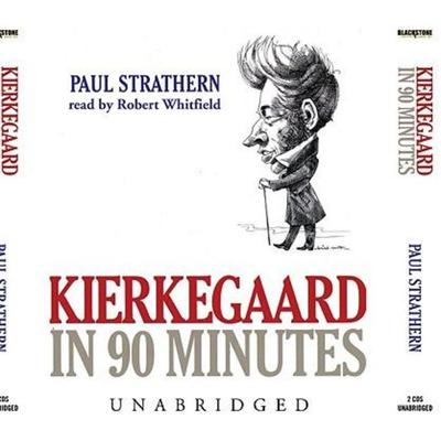 Kierkegaard in 90 Minutes - Paul Strathern, CD, 9780786190430