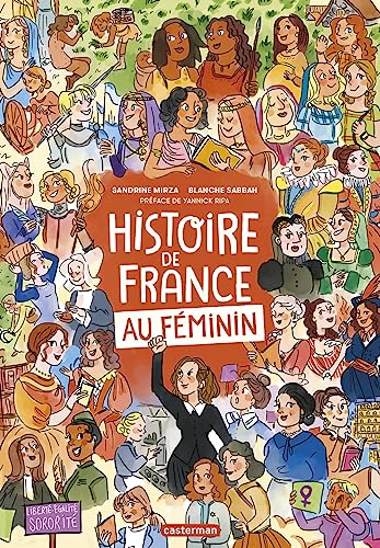 Mirza/sabbah Sandrine/blanche - Histoire de France au féminin - Preis vom 11.10.2026 03:10:56 h