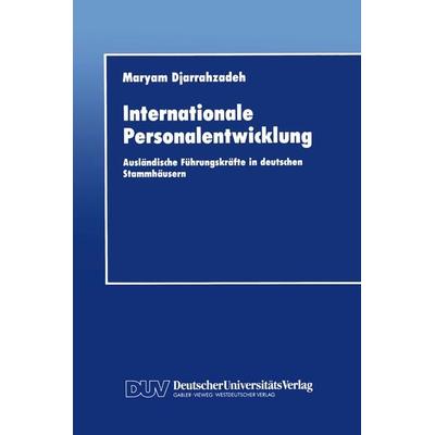 Internationale Personalentwicklung, Taschenbuch von Maryam Djarrahzadeh, Deutscher Universitätsverlag, 978-3-8244-0157-4