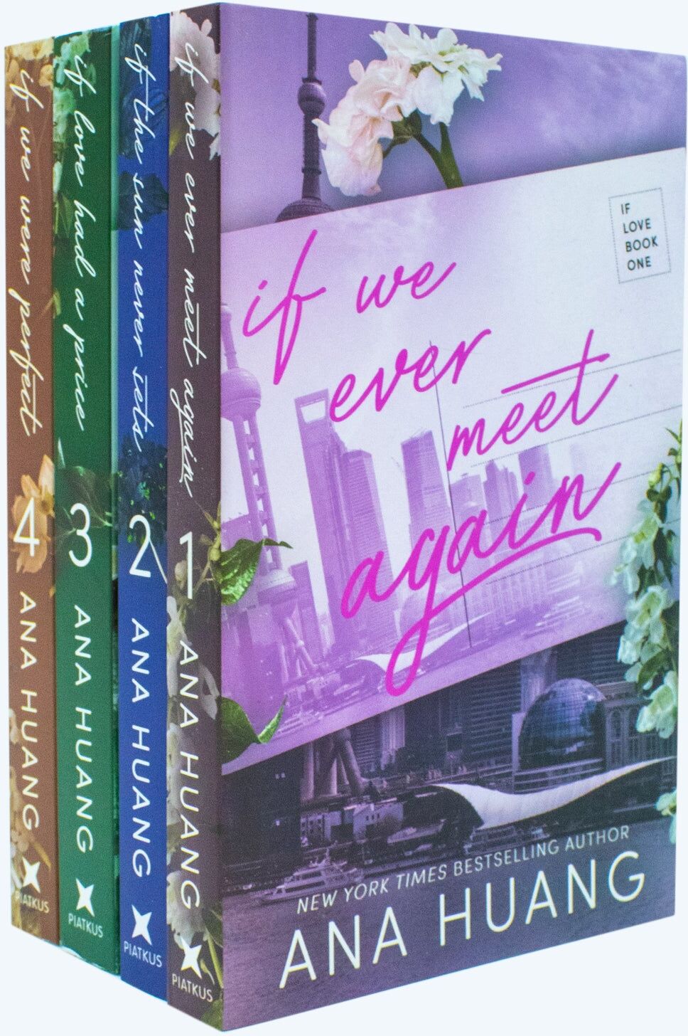 Piatkus If Love Series by Ana Huang 4 Books Collection Set (If We Ever Meet Again, If the Sun Never Sets, If Love Had A Price, If We Were Perfect)