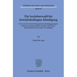 Die Sozialauswahl bei betriebsbedingter Kündigung., Fachbücher von Ulrich Ph Rass