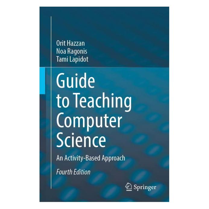 Springer Guide to Teaching Computer Science (Englisch, Hardcover, Noa Ragonis, Orit Hazzan, Tami Lapidot) (60796348)
