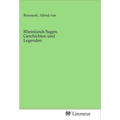 Rheinlands Sagen, Geschichten und Legenden, Taschenbuch von , MV-Literatur, 978-3-96874-857-3