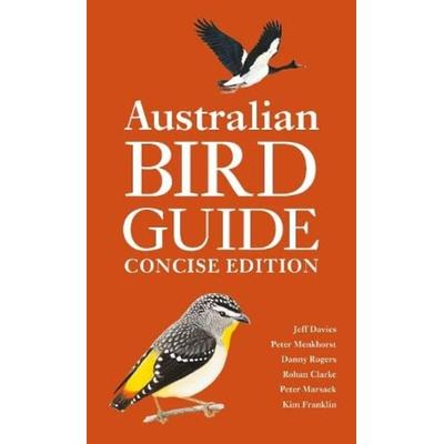 Australian Bird Guide: Concise Edition, Taschenbuch von Danny Rogers,Jeff Davies,Peter Menkhorst, Bloomsbury Academic, 978-1-399-40629-1
