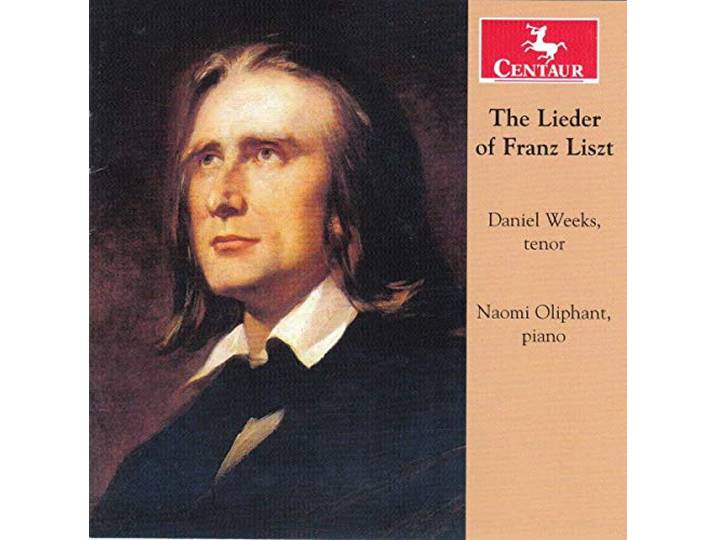 Daniel Weeks - The Lieder Of Franz Liszt