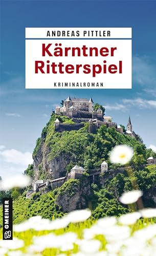 Andreas Pittler - Kärntner Ritterspiel: Kriminalroman (Obiltschnig und Popatnig) (Kriminalromane im GMEINER-Verlag) - Preis vom 05.10.2026 03:47:11 h