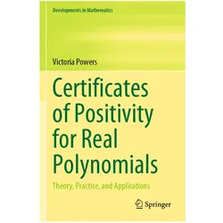 Certificates of Positivity for Real Polynomials, Fachbücher von Victoria Powers
