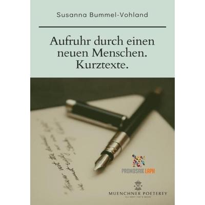 Aufruhr durch einen neuen Menschen, Taschenbuch von Susanna Bummel-Vohland, Epubli, 978-3-7541-5518-9