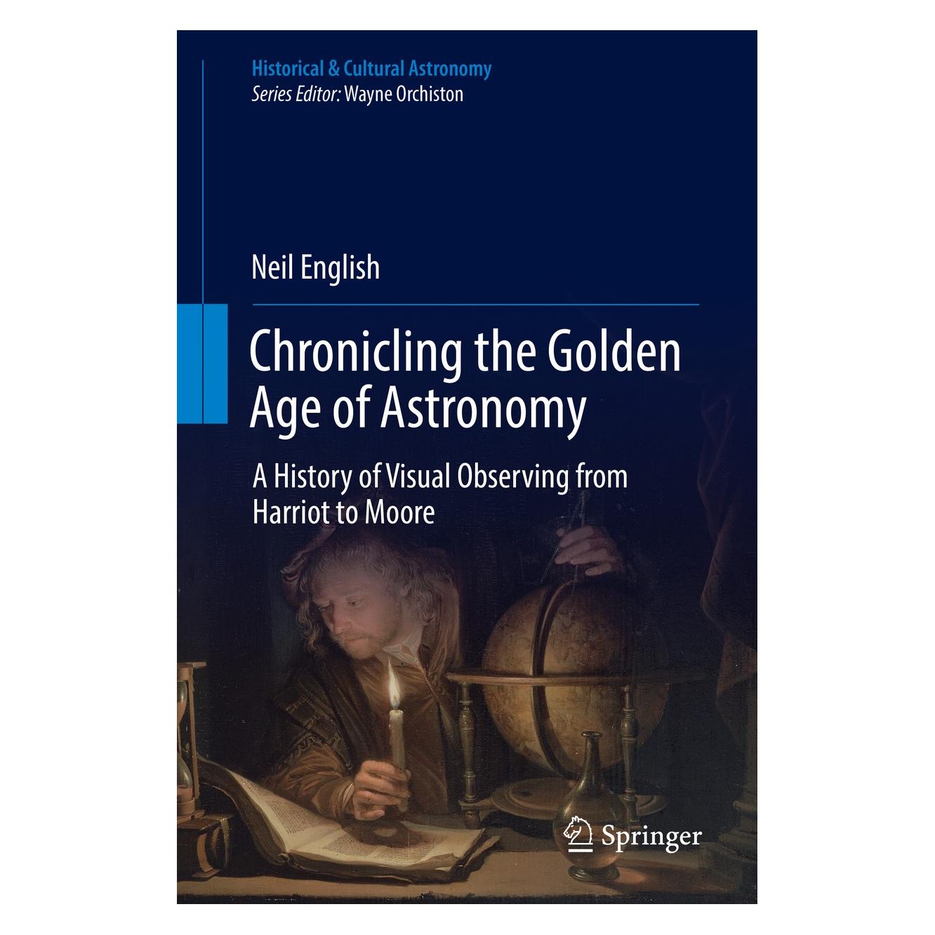 Springer Chronicling the Golden Age of Astronomy (Englisch, Hardcover, Neil English) (9783319977065)