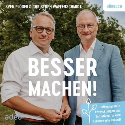 Besser machen! - Sven Plöger,Christoph Waffenschmidt, Audio, 9783863343071