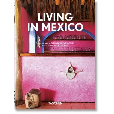 Living in Mexico, Gebundene Ausgabe von Barbara; Stoeltie, René Stoeltie, Taschen, 978-3-8365-8845-4