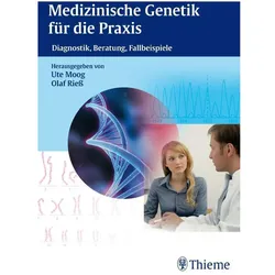 Medizinische Genetik für die Praxis, Fachbücher von Ute Moog, Olaf Riess