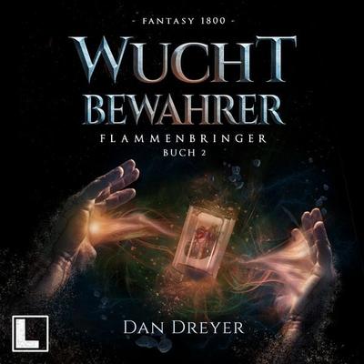 WuchtBewahrer - Dan Dreyer, Audio, 4255674810783