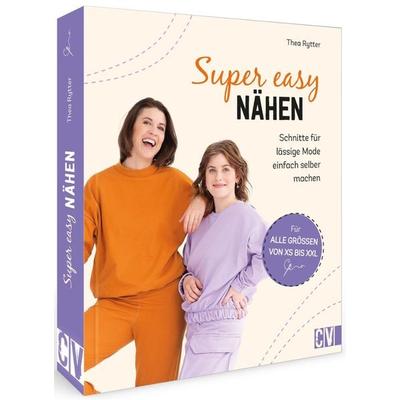 Super easy nähen, Gebundene Ausgabe von Thea Rytter, Christophorus, 978-3-8410-6689-3