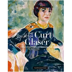 Der Sammler Curt Glaser / The Collector Curt Glaser, Fachbücher von Judith Rauser, Anita Haldemann