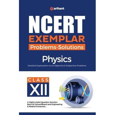 NCERT Exemplar Problems-Solutions Physics class 12th, Taschenbuch von Sanjeev Kumar, Arihant Publication India Limited, 978-93-271-9745-7