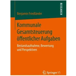Kommunale Gesamtsteuerung öffentlicher Aufgaben, Fachbücher von Benjamin Friedländer